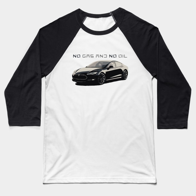 Tesla S - no gas and no oil Baseball T-Shirt by GalfiZsolt